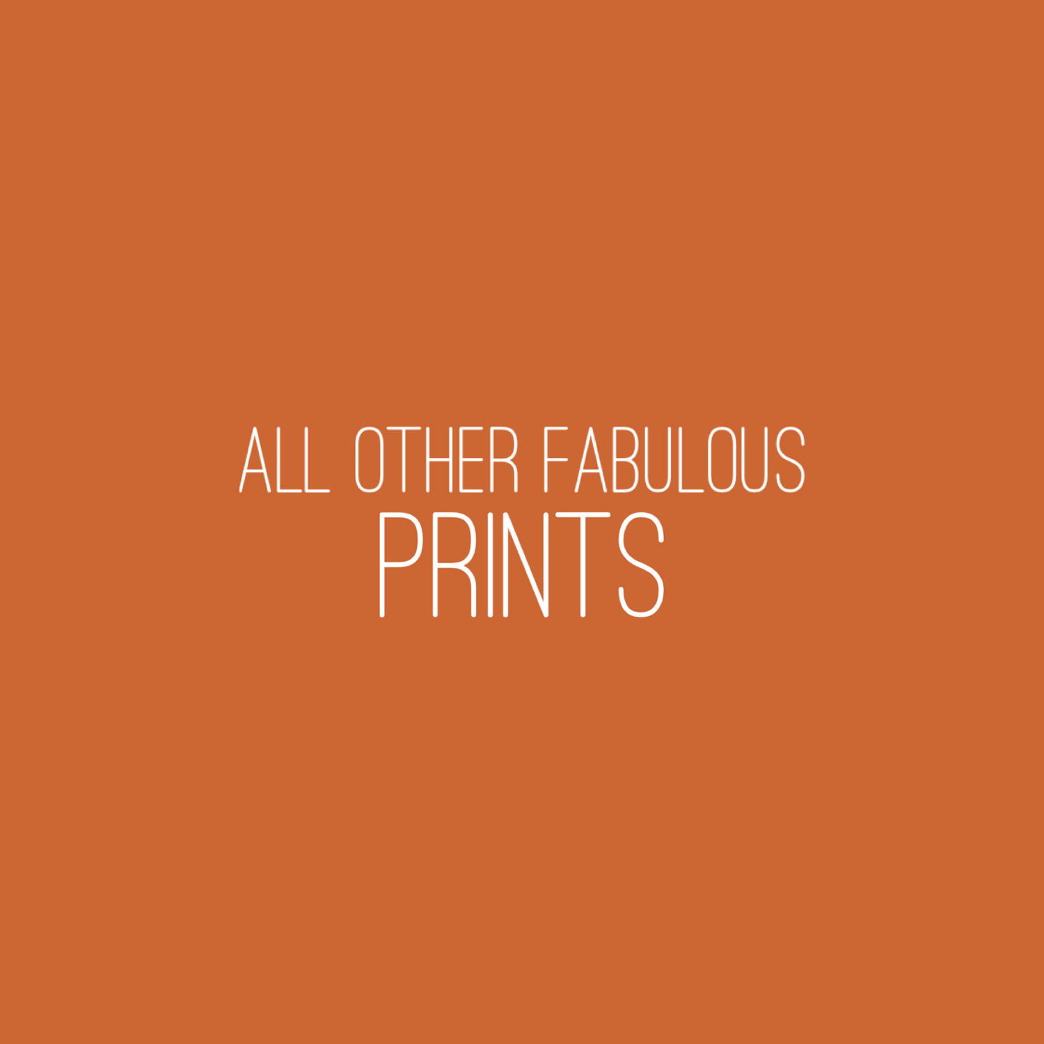 All Other Fabulous Prints