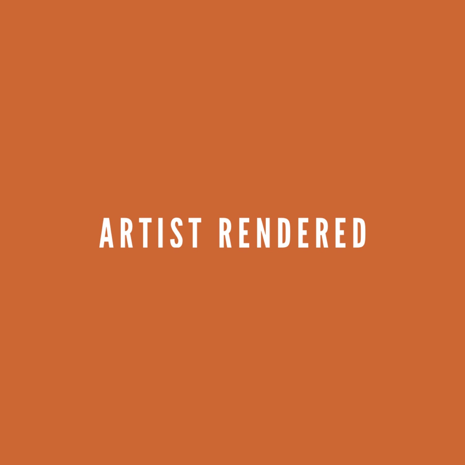 Artist Rendered